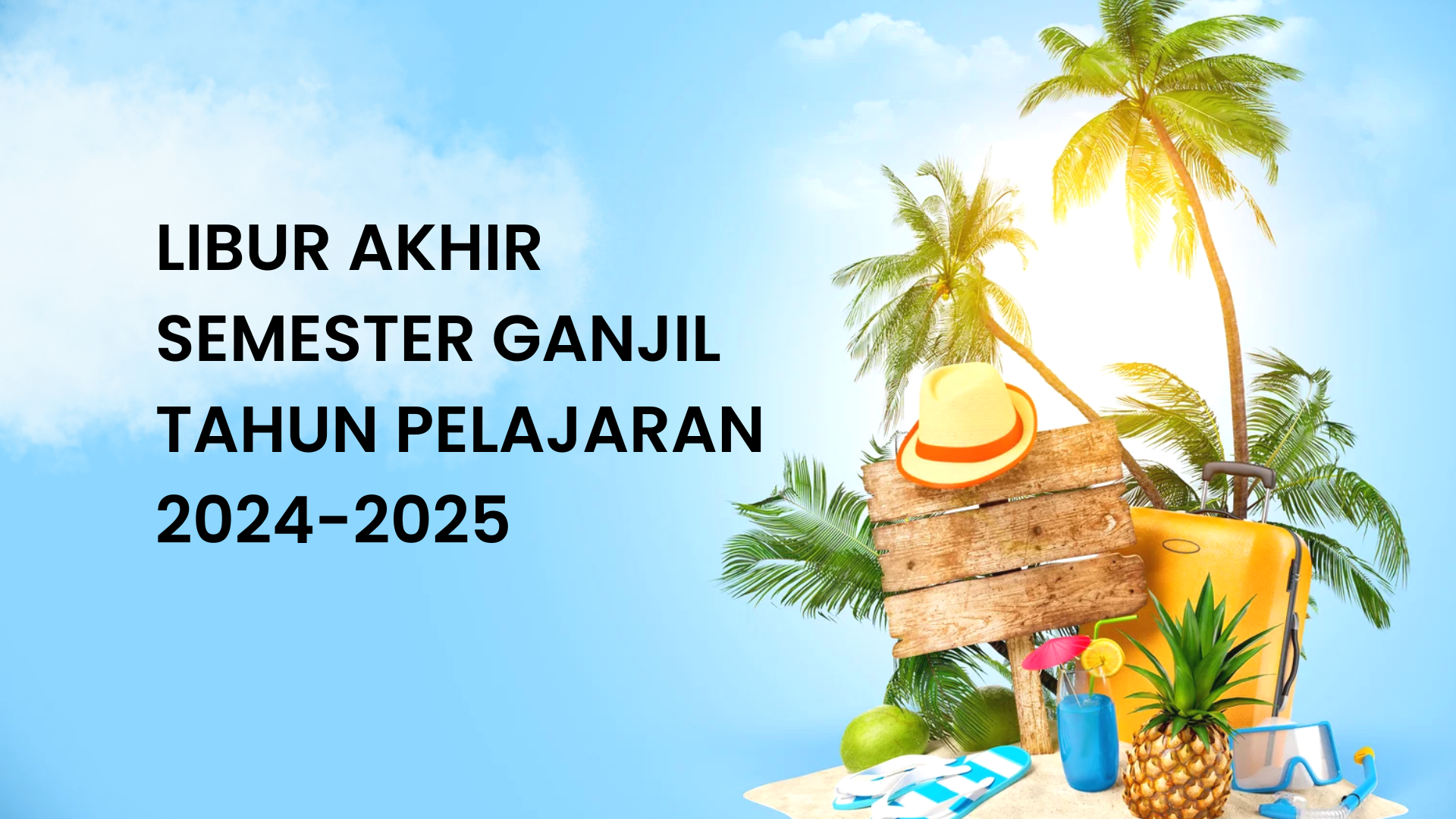 Libur Pembelajaran Semester Ganjil Tahun Ajaran 2024-2025